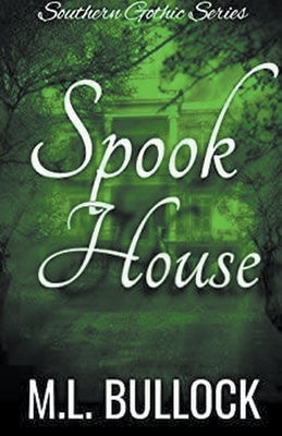 Spook House by Bullock, M. L.
