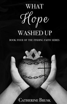 What Hope Washed Up by Brusk, Catherine