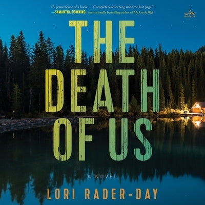 The Death of Us by Rader-Day, Lori
