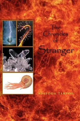The Chronicles of Stranger by Tekpor, Adjeoda
