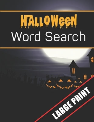 Halloween Word Search Large Print: 96 Word Search Activities for Everyone (Holiday Word Search) by Press, Mario