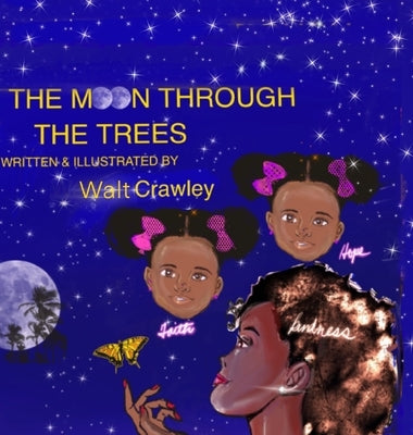 The Moon Through the Trees by Crawley, Walt