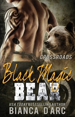 Black Magic Bear: Tales of the Were by D'Arc, Bianca