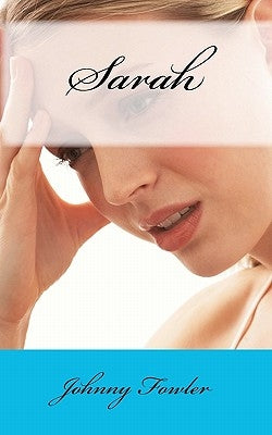 Sarah by Fowler, Johnny