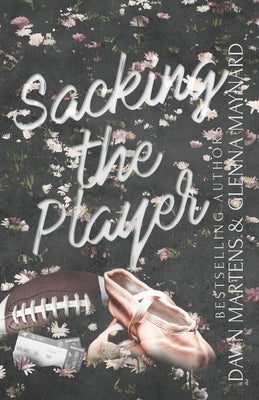 Sacking The Player by Martens, Dawn
