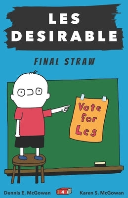Les Desirable: Final Straw by McGowan, Karen S.