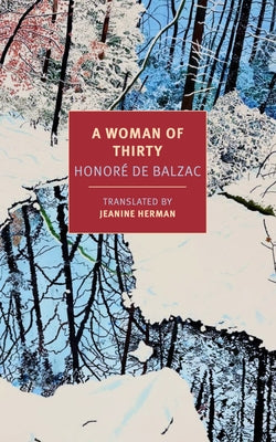 A Woman of Thirty by Balzac, Honoré de
