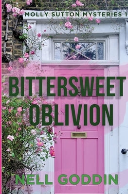 Bittersweet Oblivion by Goddin, Nell