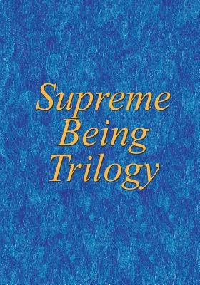Supreme Being Trilogy by Lloyd, Kitty