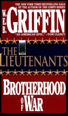 The Lieutenants by Griffin, W. E. B.