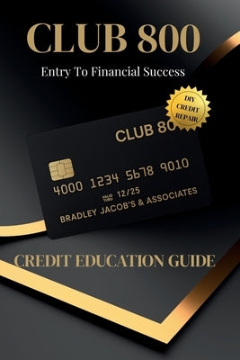 Club 800: DIY Credit Repair by Gamble, Sergio