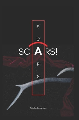 Scars by Mudau, Phumudzo