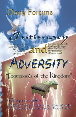 Intimacy and Adversity: Footstools of the Kingdom by Fortune, Doug