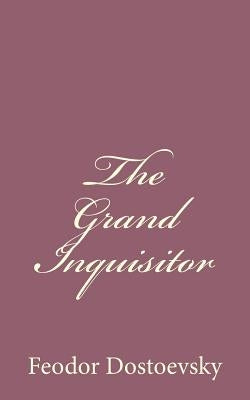 The Grand Inquisitor by Blavatsky, H. P.