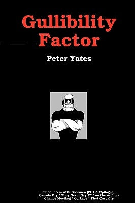 Gullibility Factor by Yates, Peter