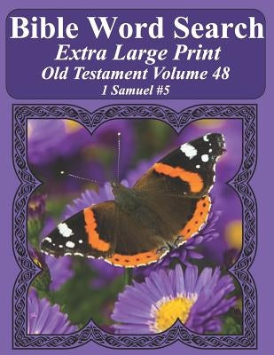 Bible Word Search Extra Large Print Old Testament Volume 48: 1 Samuel #5 by Pope, T. W.