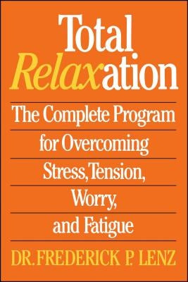 Total Relaxation by Lenz, Frederick
