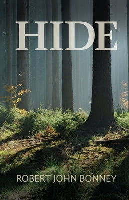 Hide by Bonney, Robert John