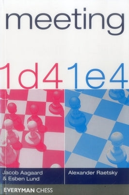 Meeting 1d4 and 1e4 by Aagaard, Jacob