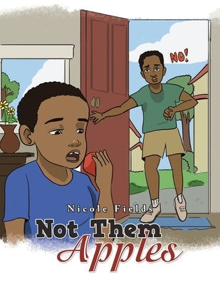 Not Them Apples by Fields, Nicole