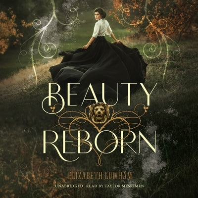 Beauty Reborn by Lowham, Elizabeth