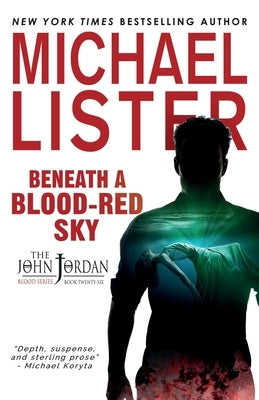 Beneath a Blood-Red Sky by Lister, Michael