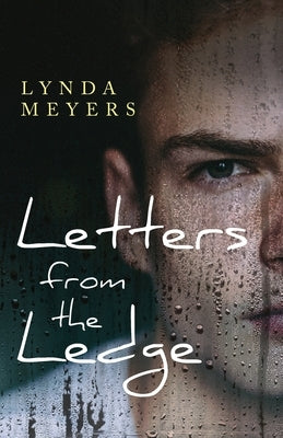 Letters from the Ledge by Meyers, Lynda