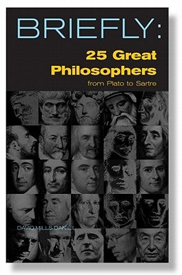 25 Great Philosophers from Plato to Sartre by Daniel, David Mills