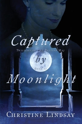 Captured by Moonlight by Lindsay, Christine