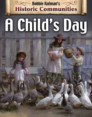 A Child's Day (Revised Edition) by Kalman, Bobbie