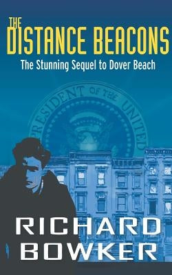 The Distance Beacons (The Last P.I. Series, Book 2) by Bowker, Richard
