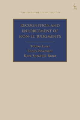Recognition and Enforcement of Non-EU Judgments by Lutzi, Tobias