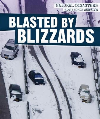 Blasted by Blizzards by Keppeler, Jill