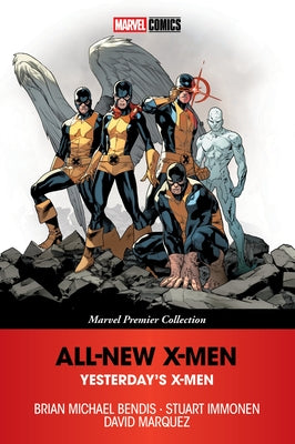 X-Men: Yesterday's X-Men [Marvel Premier Collection] by Bendis, Brian Michael