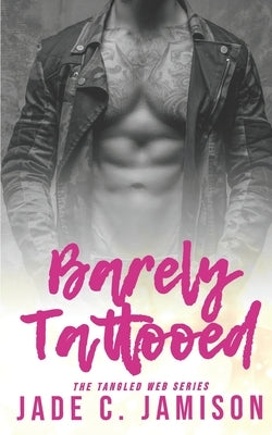 Barely Tattooed by Jamison, Jade C.