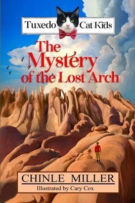 The Tuxedo Cat Kids in the Mystery of the Lost Arch by Cox, Cary