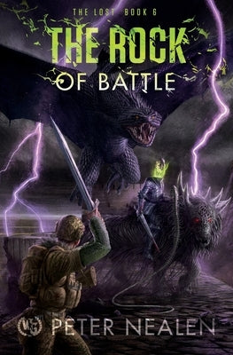 The Rock of Battle by Nealen, Peter