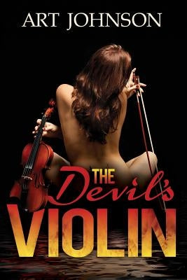 The Devil's Violin by Johnson, Art