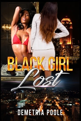 Black Girl Lost by Poole, Demetria