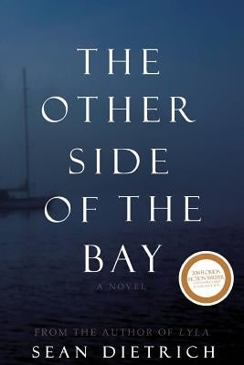The Other Side of the Bay by Dietrich, Sean