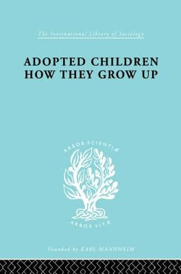 Adopted Children Ils 123 by McWhinnie, Alexina M.