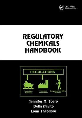 Regulatory Chemicals Handbook by Spero, Jennifer M.