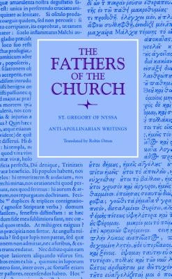 Anti-Apollinarian Writings by Orton, Robin