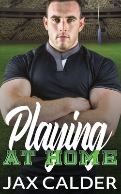 Playing at Home: A M/M manny romance by Calder, Jax