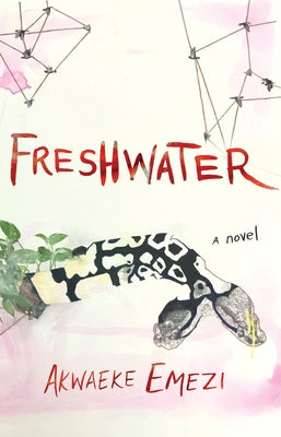 Freshwater by Emezi, Akwaeke