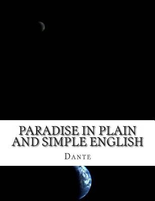 Paradise In Plain and Simple English by Dante