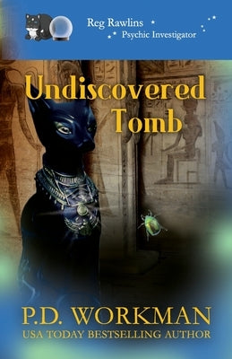 Undiscovered Tomb by Workman, P. D.