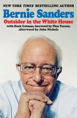 Outsider in the White House by Sanders, Bernie