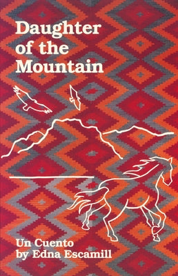 Daughter of the Mountain by Forté-Escamilla, Kleya