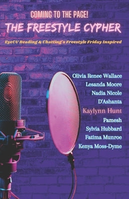 The Freestyle Cypher: EyeCU Reading & Chatting Freestyle Friday Inspired by Moss-Dyme, Kenya